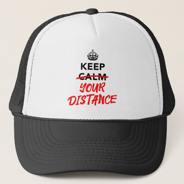 Keep Your Distance - Social Distancing Slogan Trucker Hat (Front)