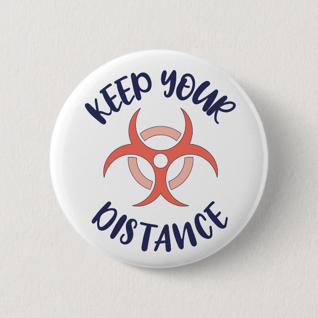 Keep Your Distance // Virus Awareness 2 Inch Round Button (Front)