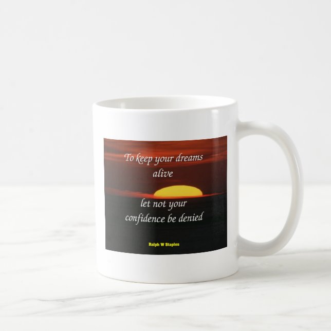 Keep your dreams alive coffee mug (Right)