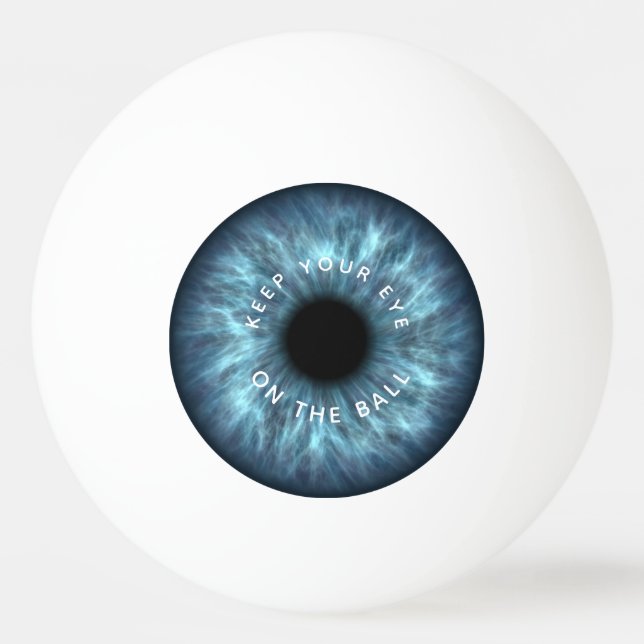 Keep Your Eye On The Ball - EYEBALL Ping Pong Ball (Front)