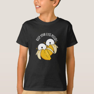 Keep Your Eyes Peeled Funny Eyeball Pun Dark BG T-Shirt