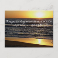 "Keep your face always toward the sun