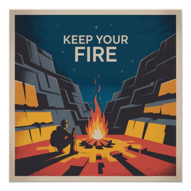 Keep Your Fire Poster (Front)