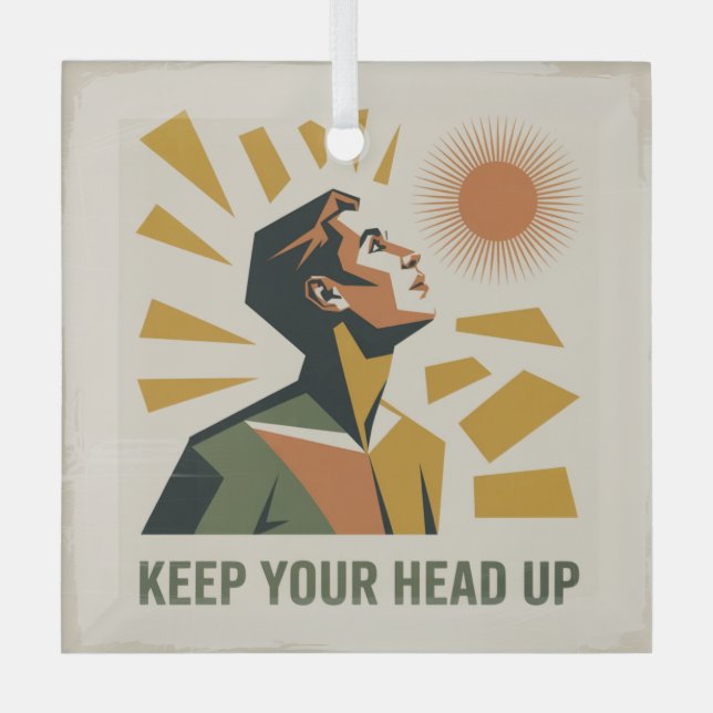 Keep Your Head Up Glass Ornament (Front)