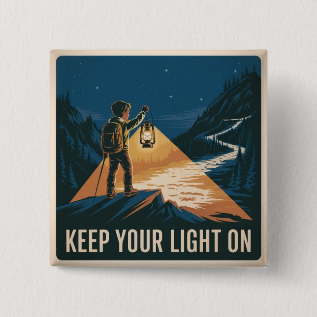 Keep Your Light On 2 Inch Square Button (Front)