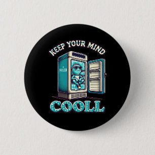 Keep Your Mind Cool Motivational Quote Sticker 2 Inch Round Button