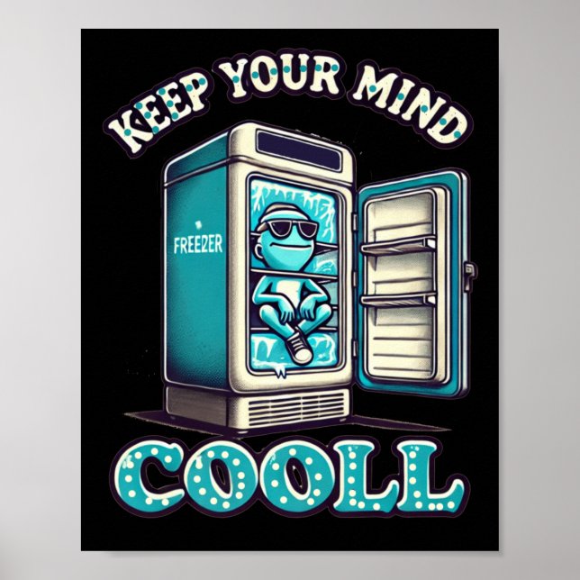 Keep Your Mind Cool Motivational Quote Sticker  Poster (Front)