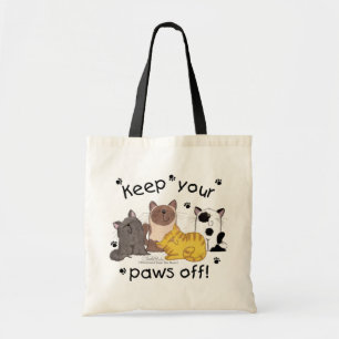 Keep Your Paws Off (cats) Tote Bag