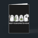 Keep Your Spirits High Ghost Smoking Weed Hallowee Card<br><div class="desc">Keep Your Spirits High Ghost Smoking Weed Halloween</div>