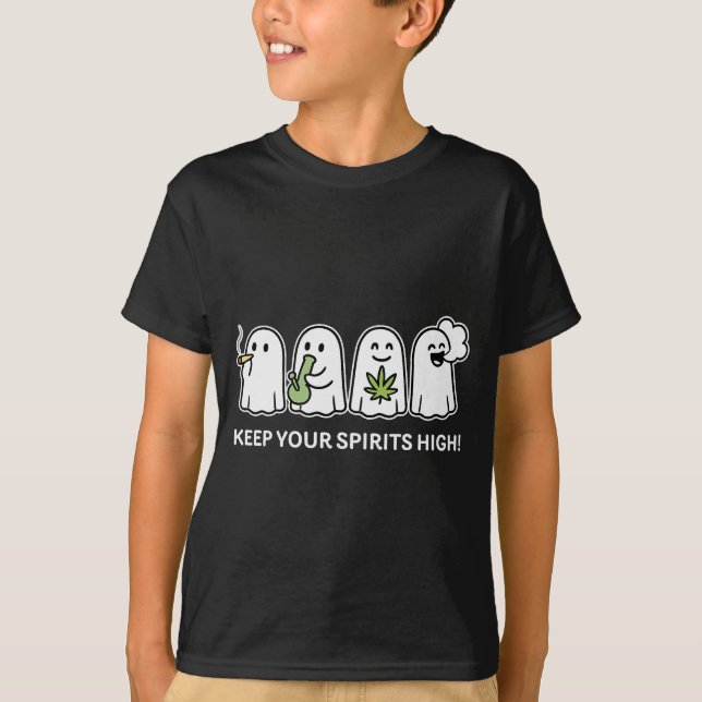 Keep Your Spirits High Ghost Smoking Weed Hallowee T-Shirt (Front)