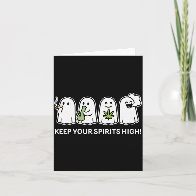 Keep Your Srits High Ghost Smoking Weed Halloween  Card (Front)