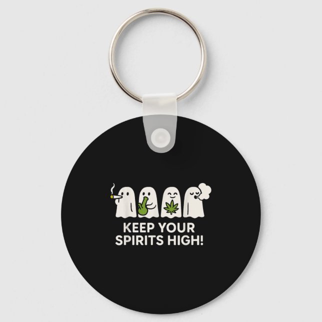 Keep Your Srits High Ghost Smoking Weed Halloween  Keychain (Front)