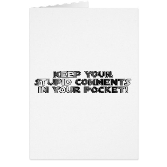 Keep your stupid comments (Front)