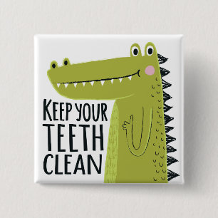 Keep Your Teeth Clean 2 Inch Square Button