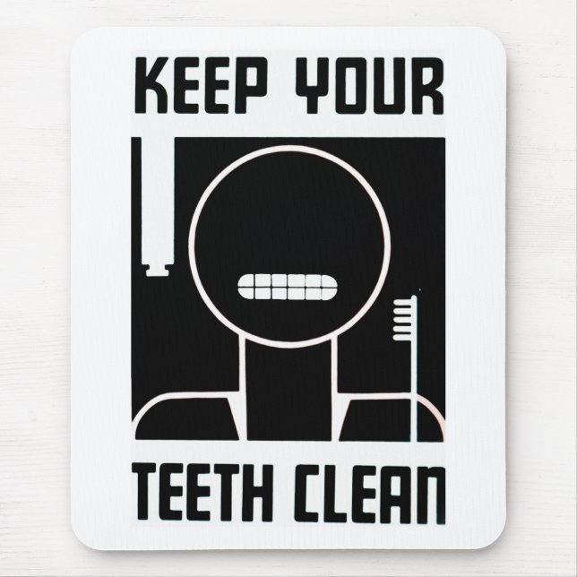 Keep Your Teeth Clean Mouse Pad (Front)