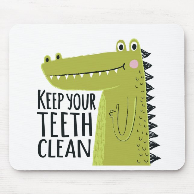 Keep Your Teeth Clean Mouse Pad (Front)