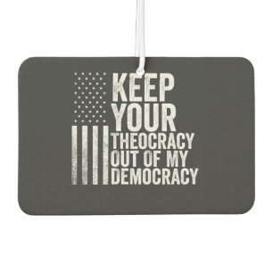 Keep Your Theocracy Our of my Democracy Harris Air Freshener
