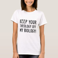 Keep Your Theology Off My Biology