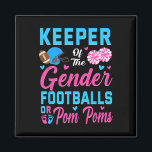 Keeper Of Gender Football Or Pom Poms Gender Revea Magnet<br><div class="desc">Keeper Of Gender Football Or Pom Poms Gender Reveal Party</div>