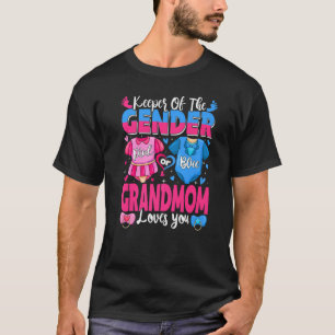 Keeper Of Gender Grandmom Loves You Pink Or Blue B T-Shirt