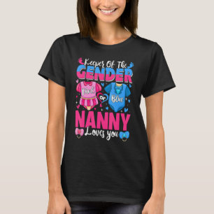 Keeper Of Gender Nanny Loves You Pink Or Blue Baby T-Shirt