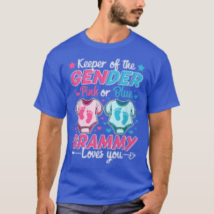 Keeper Of Gender Reveal Pink Or Blue Grammy Loves T-Shirt