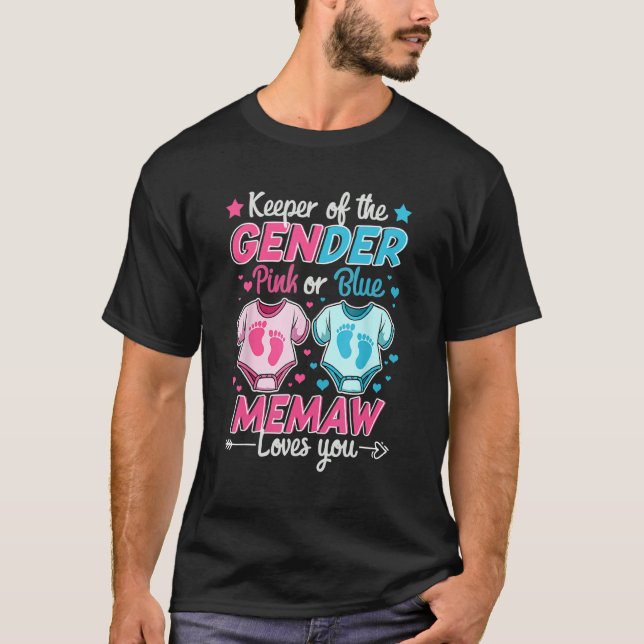 Keeper Of Gender Reveal Pink Or Blue Memaw Loves Y T-Shirt (Front)