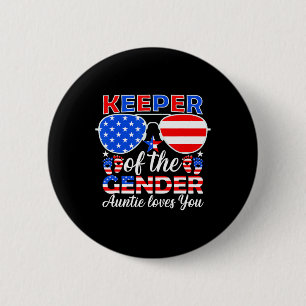 Keeper Of The Gender Auntie Loves You 4th Of July 2 Inch Round Button