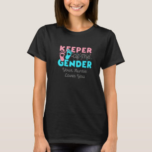 Keeper Of The Gender Auntie Loves You, Baby Shower T-Shirt