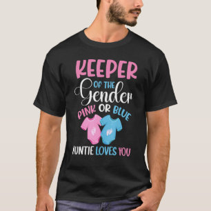 Keeper Of The Gender Auntie Loves You Pregnancy An T-Shirt