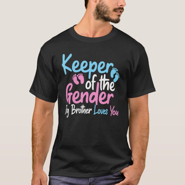 Keeper Of The Gender Big Brother Loves You Gender  T-Shirt (Front)