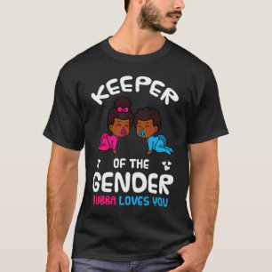 Keeper of the Gender Bubba Loves You African Ameri T-Shirt