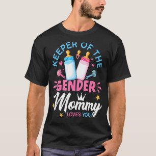 Keeper Of The Gender Mommy Loves You Baby Announce T-Shirt
