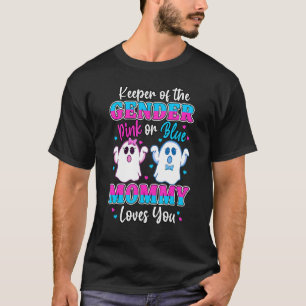Keeper Of The Gender Mommy Loves You Baby Announce T-Shirt