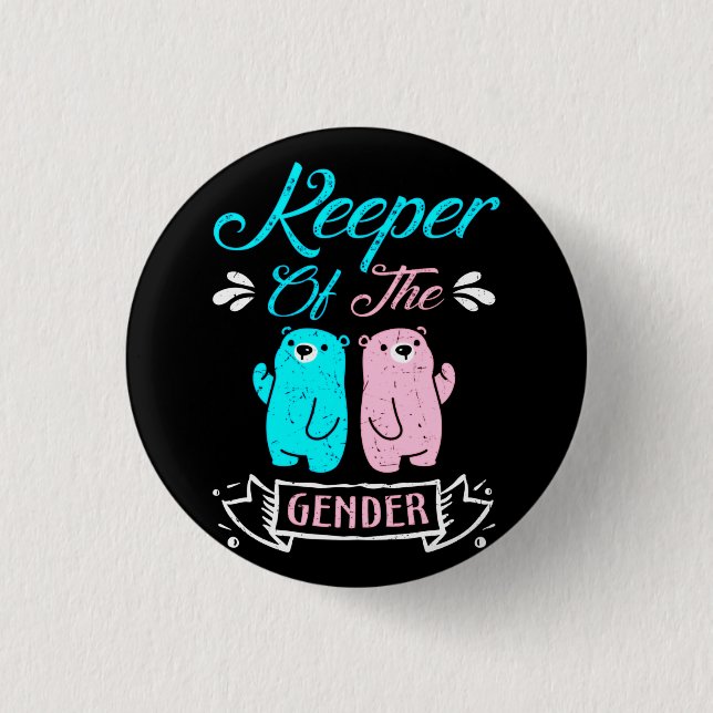 Keeper of the Gender Pink and Blue Teddy Bear 1 Inch Round Button (Front)