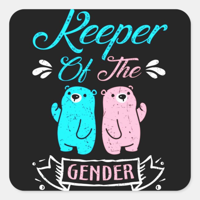 Keeper of the Gender Pink and Blue Teddy Bear Square Sticker (Front)