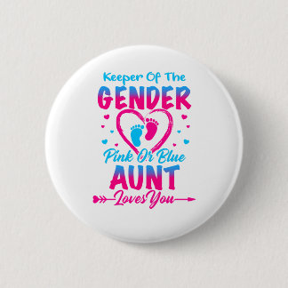 Keeper Of The Gender Pink or Blue Aunt Loves You 2 Inch Round Button