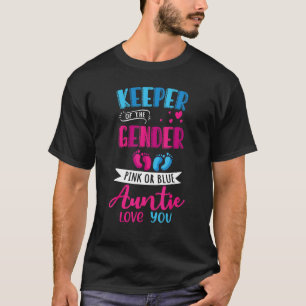 Keeper Of The Gender Pink Or Blue Auntie Loves You T-Shirt