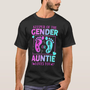 Keeper Of The Gender Pink Or Blue Auntie Loves You T-Shirt