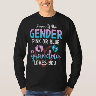 Keeper Of The Gender Pink Or Blue Grandma Loves Yo T-Shirt