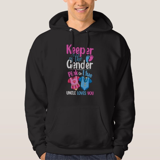 Keeper Of The Gender Pink Or Blue Uncle Loves You Hoodie (Front)