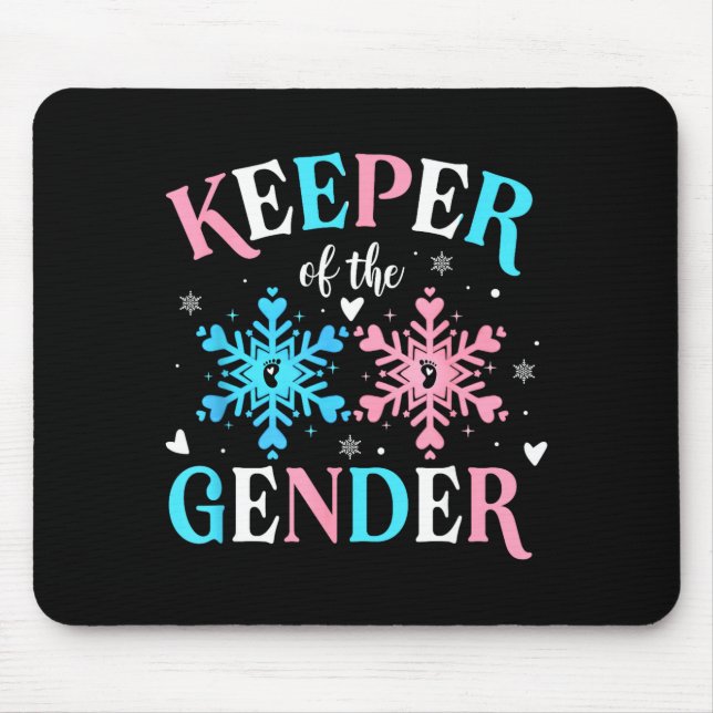 Keeper Of The Gender Reveal Baby Snowflake Nk Or B Mouse Pad (Front)