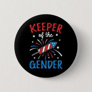 Keeper Of The Gender Reveal Funny 4th Of July Ba  2 Inch Round Button
