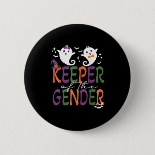 Keeper Of The Gender Reveal Halloween Pregnancy An 2 Inch Round Button