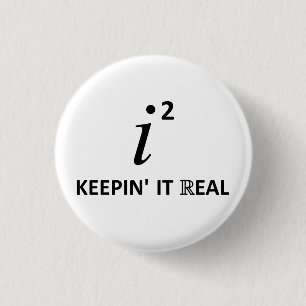 Keepin' It Real 1 Inch Round Button