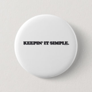 Keepin' It Simple 2 Inch Round Button
