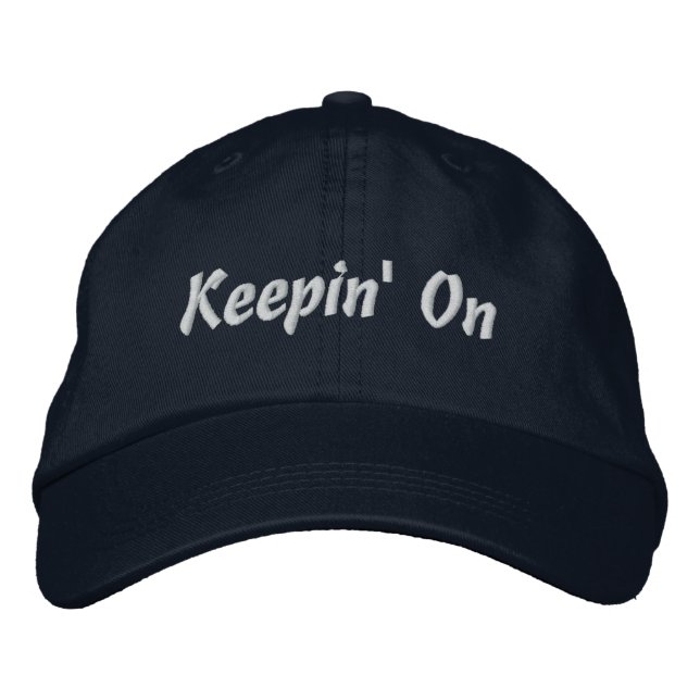 Keepin' On Embroidered Hat (Front)