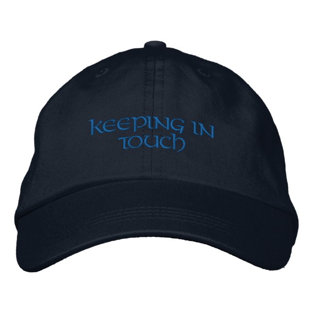 Keeping in Touch Text Printed Elegant-Hat  Embroidered Hat (Front)