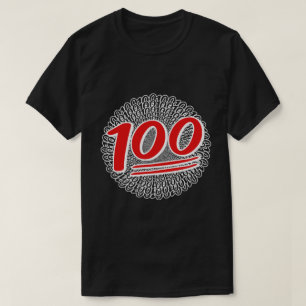 Keeping it 100 all day T-Shirt