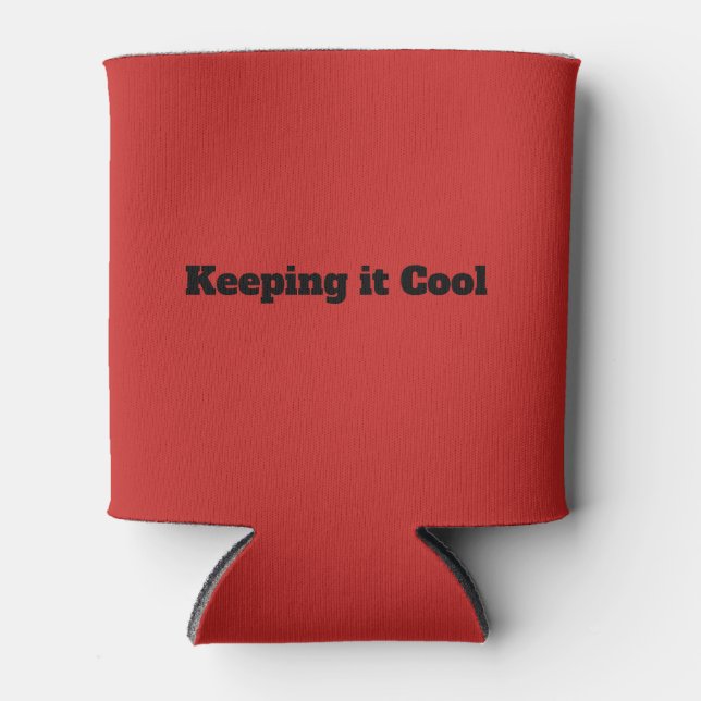 Keeping it Cool Drink Cozy Can Cooler (Front)